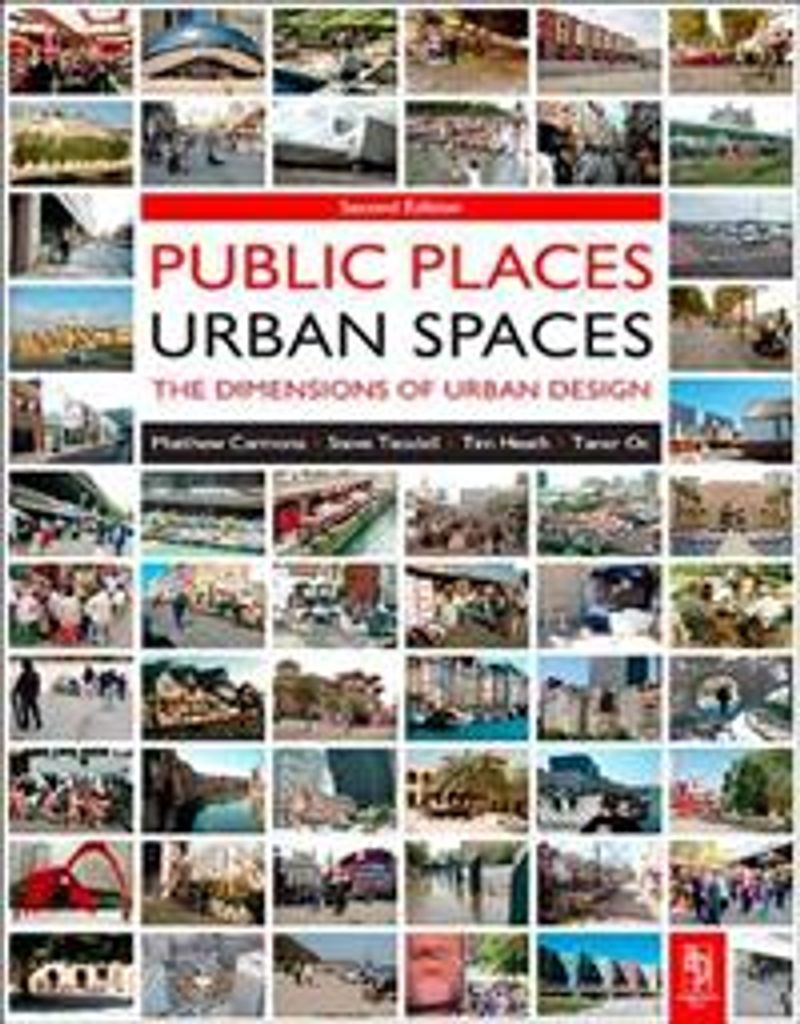 Public Places - Urban Spaces : The Dimensions of Urban Design