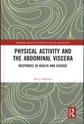 Physical Activity and the Abdominal Viscera