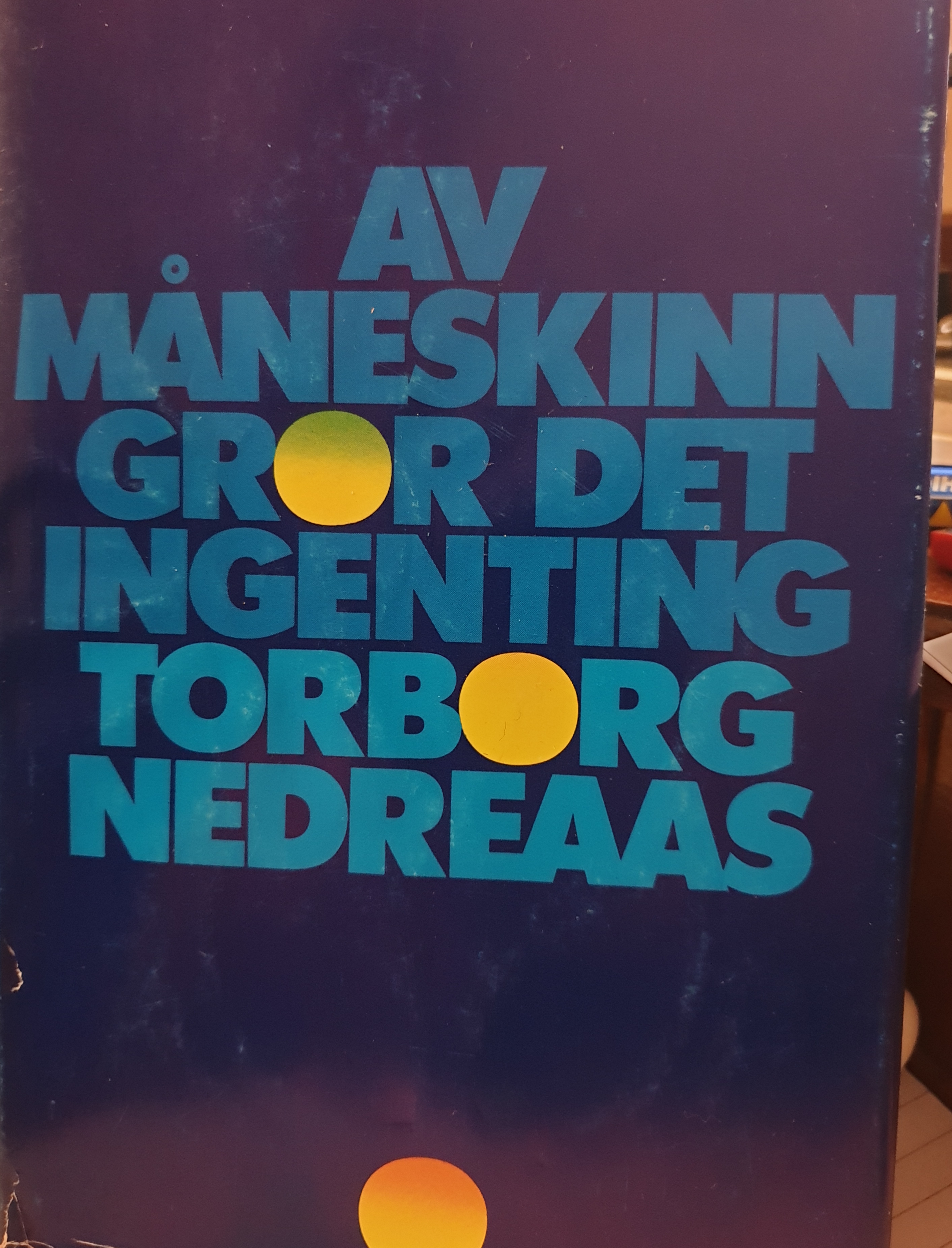 Av måneskinn gror det ingenting
