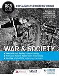 OCR GCSE History Explaining the Modern World: War & Society, Personal Rule to Restoration and the Historic Environment