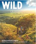 Wild Guide - Southern and Eastern England