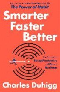 Smarter Faster Better