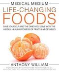 Medical Medium Life-Changing Foods