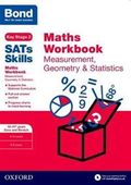 Bond SATs Skills: Maths Workbook: Measurement, Geometry & Statistics 10-11 Years