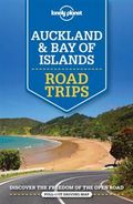 Lonely Planet Auckland & The Bay of Islands Road Trips