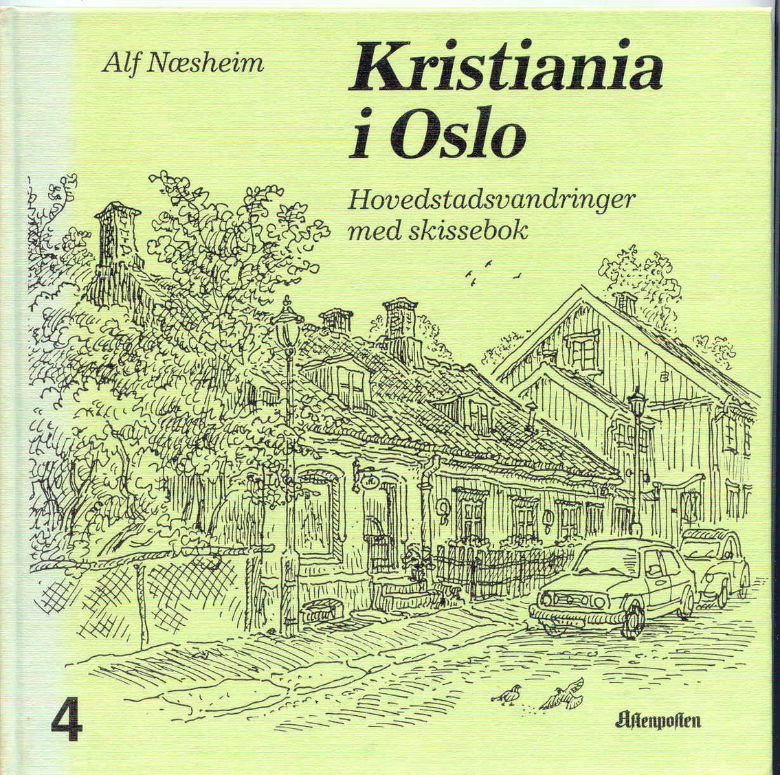 Kristiania i Oslo 4. Hovedstadsvandringer med skissebok