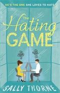 The Hating Game: 'Warm, witty and wise' The Daily Mail