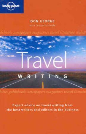 Lonely planet guide to travel writing