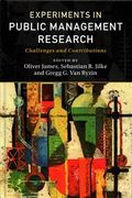 Experiments in Public Management Research