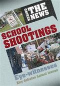 Behind the News: School Shootings