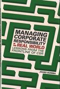 Managing Corporate Responsibility in the Real World