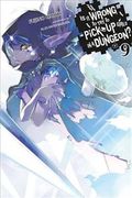 Is It Wrong to Try to Pick Up Girls in a Dungeon?, Vol. 9 (light novel)