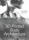 3D-Printed Body Architecture