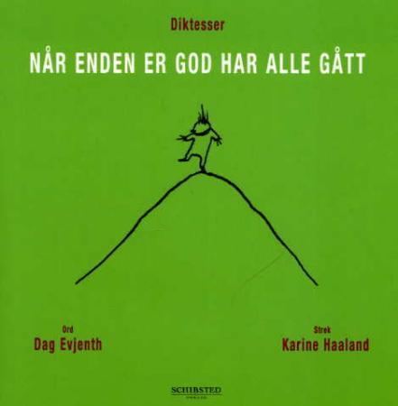 Når enden er god har alle gått
