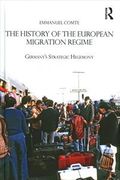 The History of the European Migration Regime