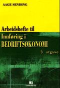 Arbeidshefte til Innføring i bedriftsøkonomi
