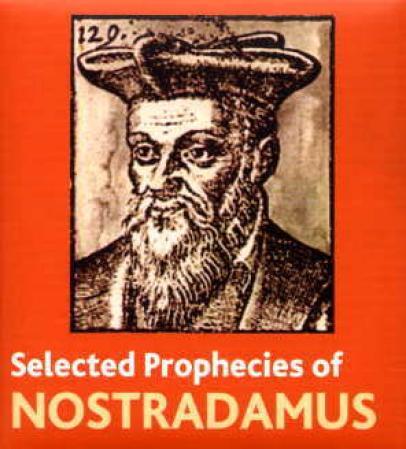 Selected prophecies of Nostradamus