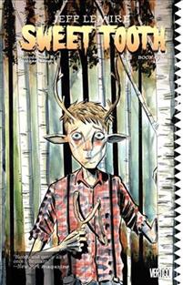Sweet Tooth Book One