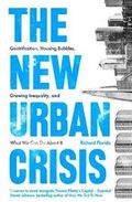 The New Urban Crisis