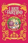 I Hate Fairyland Book One