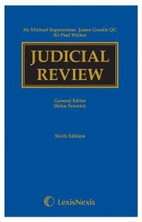Supperstone, Goudie & Walker: Judicial Review Sixth edition