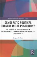 Democratic Political Tragedy in the Postcolony