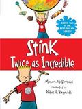 Stink: Twice as Incredible