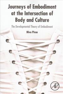 Journeys of Embodiment at the Intersection of Body and Culture
