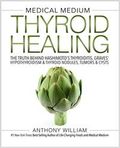 Medical Medium Thyroid Healing