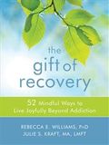 The Gift of Recovery