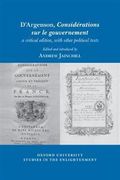 D'Argenson, Considerations sur le gouvernement, a critical edition, with Other Political Texts