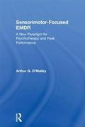 Sensorimotor-Focused EMDR