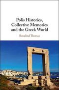 Polis Histories, Collective Memories and the Greek World