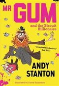 MR GUM AND THE BISCUIT BILLIONAIRE