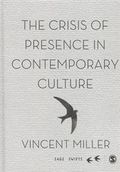 The Crisis of Presence in Contemporary Culture