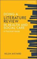 Doing a Literature Review in Health and Social Care: A Practical Guide