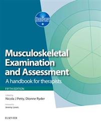 Musculoskeletal Examination and Assessment - Volume 1