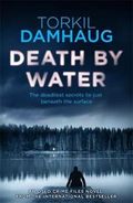 Death by Water (Oslo Crime Files 2)