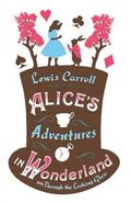 Alice's Adventures in Wonderland and Alice's Adventures Under Ground