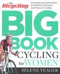 The Bicycling Big Book of Cycling for Women