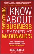 Everything I Know About Business I Learned at McDonalds