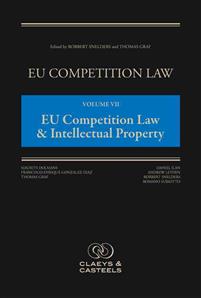 EU Competition Law, Volume 7: EU Competition Law & Intellectual Property