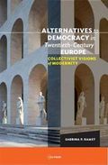 Alternatives to Democracy in Twentieth-Century Europe