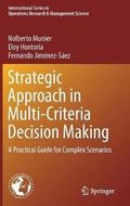 Strategic Approach in Multi-Criteria Decision Making