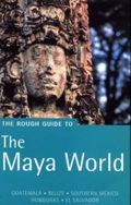 The rough guide to the Maya world