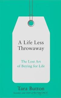 A Life Less Throwaway