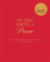 My Dad Wrote A Porno