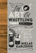 The Art of Whittling