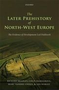 The Later Prehistory of North-West Europe