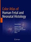 Color Atlas of Human Fetal and Neonatal Histology